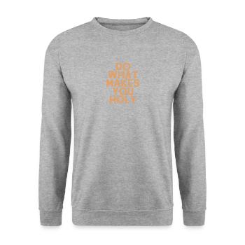 Faites ce qui vous rend saint - Citation chrétienne - Sweat-shirt Unisexe - gris chiné - Devant - Alina (178cm) & Michal (187cm)