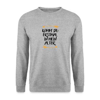 Komm du erstmal in mein Alter Sprüche - Unisex Pullover - Weißgrau meliert - Vorne - Alina (178cm) & Michal (187cm)