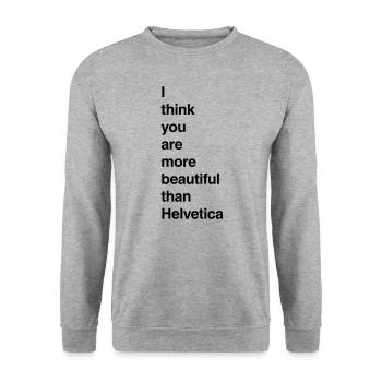 Je pense que tu es plus belle que... - Sweat-shirt Unisexe - gris chiné - Devant - Alina (178cm) & Michal (187cm)