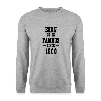 Born to be famous since 1960 - Unisex Sweatshirt - salt & pepper - Front - Alina (178cm) & Michal (187cm)