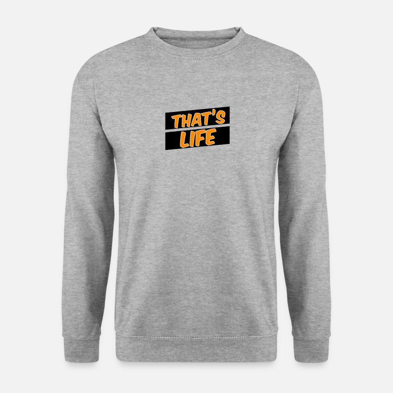 That’s life - Unisex Pullover - Weißgrau meliert
