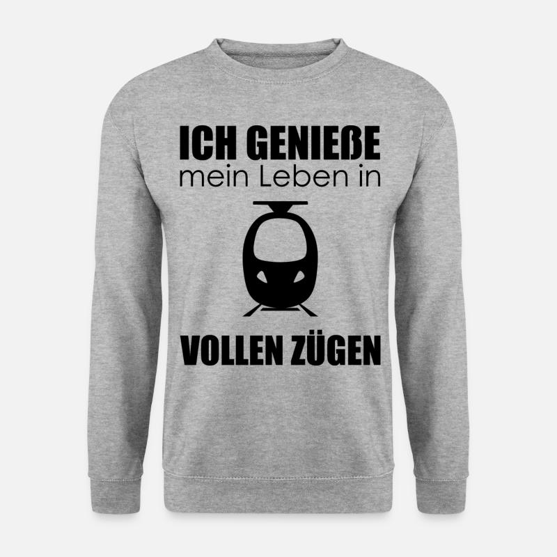 Zug Bahn Spruch: Ich genieße mein Leben in. Lustig - Unisex Pullover - Weißgrau meliert