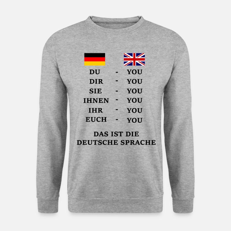 Spruch Sprache Deutsch Englisch You Du Deklination - Unisex Pullover - Weißgrau meliert