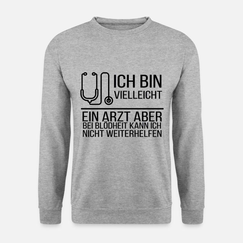 Arzt Spruch - Unisex Pullover - Weißgrau meliert