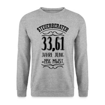 Lustiger Steuerberater Spruch zum 40. Geburtstag - Unisex Pullover - Weißgrau meliert - Vorne - Alina (178cm) & Michal (187cm)