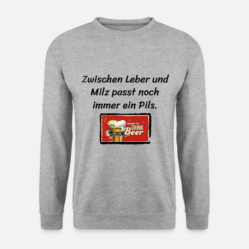 Bier Spruch - Unisex Pullover - Weißgrau meliert