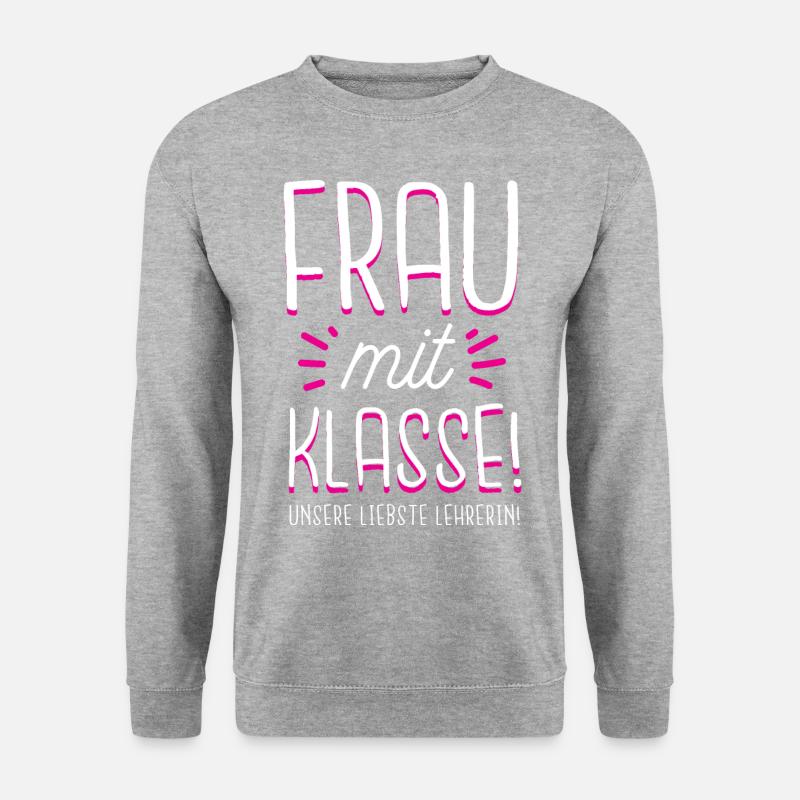 Beste Lehrerin | Frau mit Klasse süßes Geschenk Sc - Unisex Pullover - Weißgrau meliert