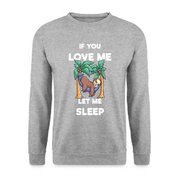 dormir paresseux aime lit fatigué - Sweat-shirt Unisexe - gris chiné - Devant - Alina (178cm) & Michal (187cm)