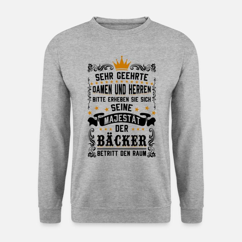Majestät der Bäcker betritt den Raum Backen Bäcker - Unisex Pullover - Weißgrau meliert