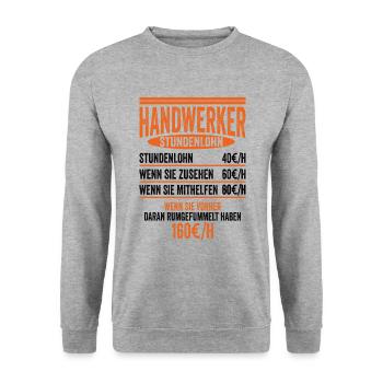 Handwerker Stundenlohn Baustelle Bauarbeiter Gesch - Unisex Pullover - Weißgrau meliert - Vorne - Alina (178cm) & Michal (187cm)