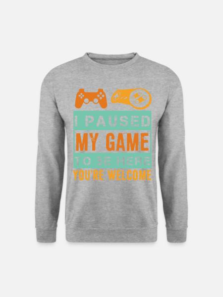 I Paused My Game To Be Here - Unisex Pullover - Weißgrau meliert