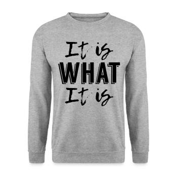 It is What it is - Sweat-shirt Unisexe - gris chiné - Devant - Alina (178cm) & Michal (187cm)