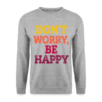 DON'T WORRY, BE HAPPY. - Unisex Pullover - Weißgrau meliert - Vorne - Alina (178cm) & Michal (187cm)