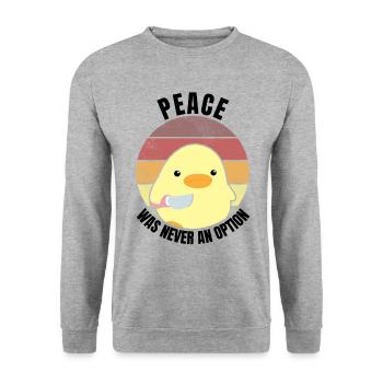 Peace was never an option duck with knife meme - Unisex Sweatshirt - salt & pepper - Front - Alina (178cm) & Michal (187cm)