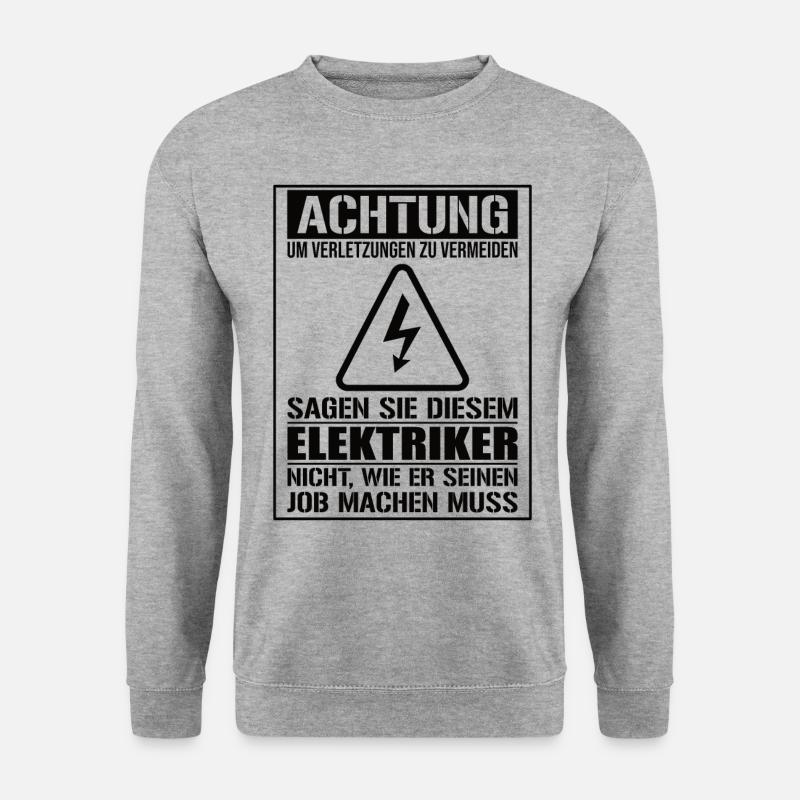 Elektriker Spruch Elektroinstallateur - Unisex Pullover - Weißgrau meliert