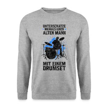 Alter Mann mit Schlagzeug Schlagzeuger Spruch - Unisex Pullover - Weißgrau meliert - Vorne - Alina (178cm) & Michal (187cm)