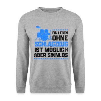 Leben ohne Schlagzeug lustiger Schlagzeuger Spruch - Unisex Pullover - Weißgrau meliert - Vorne - Alina (178cm) & Michal (187cm)