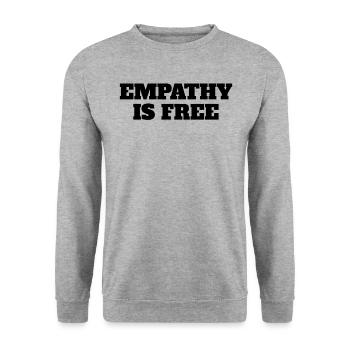 Empathy Is Free Quotes - Unisex Sweatshirt - salt & pepper - Front - Alina (178cm) & Michal (187cm)
