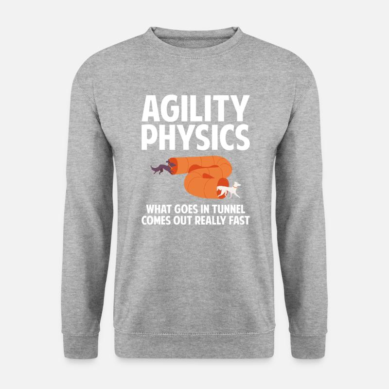 Dog agility physics, agility dog - Sweat-shirt Unisexe - gris chiné