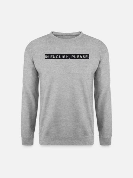 Lehrer - In English please - Unisex Pullover - Weißgrau meliert
