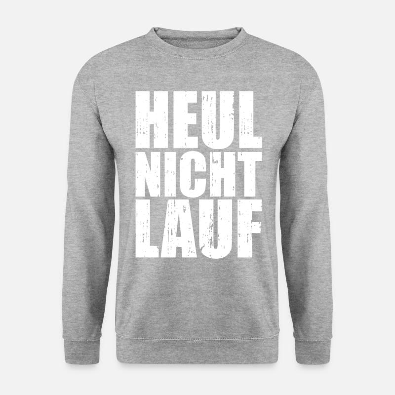 Heul Nicht Lauf Geschenkidee für Läufer und Jogger - Unisex Pullover - Weißgrau meliert
