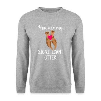You Are My Significant Otter, otter - Unisex Sweatshirt - salt & pepper - Front - Alina (178cm) & Michal (187cm)