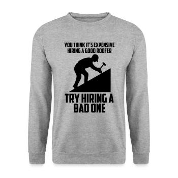 A good roofer construction roofer - Unisex Sweatshirt - salt & pepper - Front - Alina (178cm) & Michal (187cm)