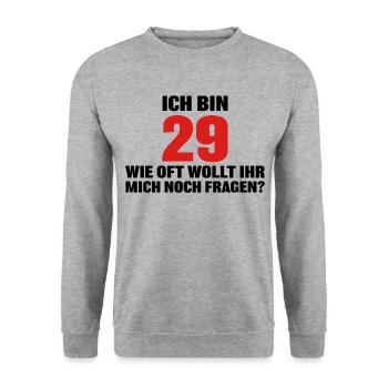 Ich bin 29 wie oft wollt ihr mich noch fragen? - Unisex Pullover - Weißgrau meliert - Vorne - Alina (178cm) & Michal (187cm)