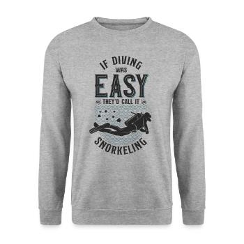 Scuba Diver If Diving Was Easy - Unisex Pullover - Weißgrau meliert - Vorne - Alina (178cm) & Michal (187cm)