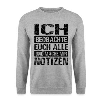 Ich Beobachte Euch Alle Und Mache Mir Notizen - Unisex Pullover - Weißgrau meliert - Vorne - Alina (178cm) & Michal (187cm)