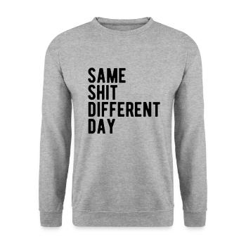 Same Shit - Different Day - Unisex Sweatshirt - salt & pepper - Front - Alina (178cm) & Michal (187cm)