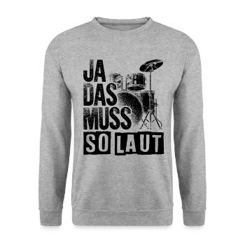 Ja Das Muss So Laut Drummer Schlagzeuger Rockmusik - Unisex Pullover - Weißgrau meliert - Vorne - Alina (178cm) & Michal (187cm)