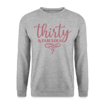 Thirty & Fabulous - 30th Birthday Gift For Women - Unisex Sweatshirt - salt & pepper - Front - Alina (178cm) & Michal (187cm)