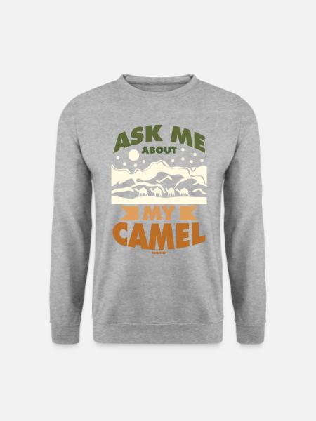 Ask Me About My Camel - Unisex Sweatshirt - salt & pepper