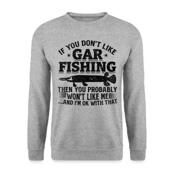 Wenn Sie nicht gerne in Gar Fishing sind, werden - Unisex Pullover - Weißgrau meliert - Vorne - Alina (178cm) & Michal (187cm)