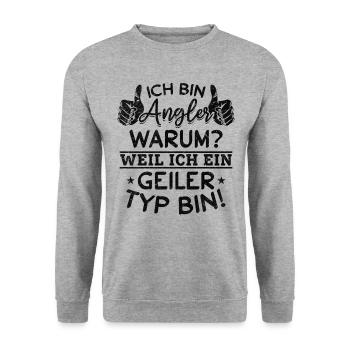 Ich bin Angler Weil Ich Ein Geiler Typ Bin - - Unisex Pullover - Weißgrau meliert - Vorne - Alina (178cm) & Michal (187cm)