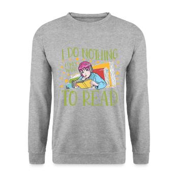 Do Nothing, I Just Want to Read Bookworm-Read - Unisex Sweatshirt - salt & pepper - Front - Alina (178cm) & Michal (187cm)