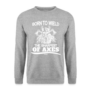 born to wield the sharpest of axes - Unisex Pullover - Weißgrau meliert - Vorne - Alina (178cm) & Michal (187cm)