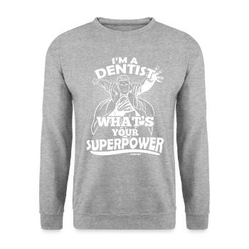 Je suis un dentiste Quel est votre superpouvoir - Sweat-shirt Unisexe - gris chiné - Devant - Alina (178cm) & Michal (187cm)