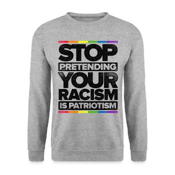 Stop Pretending Your Racism Is Patriotism Gay Prid - Unisex Pullover - Weißgrau meliert - Vorne - Alina (178cm) & Michal (187cm)