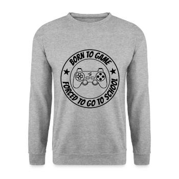 Born To Game Forced To School Video Game Player Pc - Unisex Pullover - Weißgrau meliert - Vorne - Alina (178cm) & Michal (187cm)