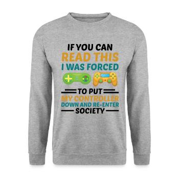 If You Can Read This I Was Forced To Put My Contro - Unisex Pullover - Weißgrau meliert - Vorne - Alina (178cm) & Michal (187cm)