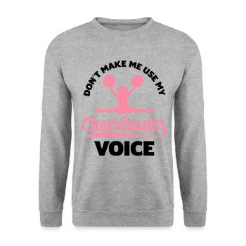 Don't Make Me Use My Cheerleader Voice Gymnast Che - Unisex Pullover - Weißgrau meliert - Vorne - Alina (178cm) & Michal (187cm)