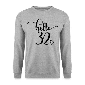 Hello 32 - Cute 32nd Birthday Gift For Women - Unisex Sweatshirt - salt & pepper - Front - Alina (178cm) & Michal (187cm)