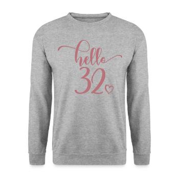 Hello 32 - Cute 32nd Birthday Gift For Women - Unisex Sweatshirt - salt & pepper - Front - Alina (178cm) & Michal (187cm)