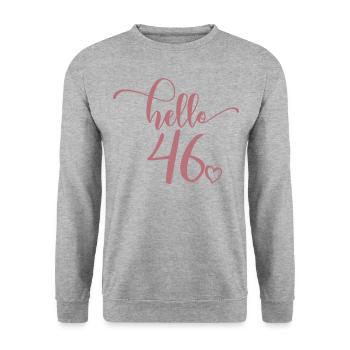 Hello 46 - Mignon cadeau de 46e anniversaire pour femmes - Sweat-shirt Unisexe - gris chiné - Devant - Alina (178cm) & Michal (187cm)