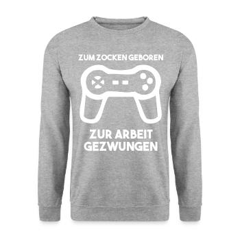Zum Zocken Geboren Zur Arbeit Gezwungen - Unisex Pullover - Weißgrau meliert - Vorne - Alina (178cm) & Michal (187cm)