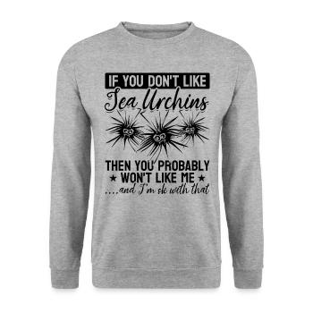 Si vous n’aimez pas les oursins, vous me ferez - Sweat-shirt Unisexe - gris chiné - Devant - Alina (178cm) & Michal (187cm)