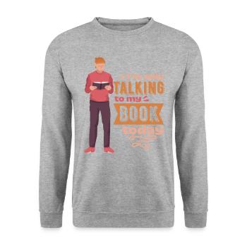 Je ne parle qu’à mon livre aujourd’hui - Sweat-shirt Unisexe - gris chiné - Devant - Alina (178cm) & Michal (187cm)