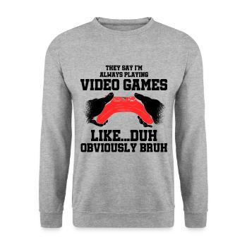 They Say I'm Always Playing Video Games Like Duh G - Unisex Pullover - Weißgrau meliert - Vorne - Alina (178cm) & Michal (187cm)